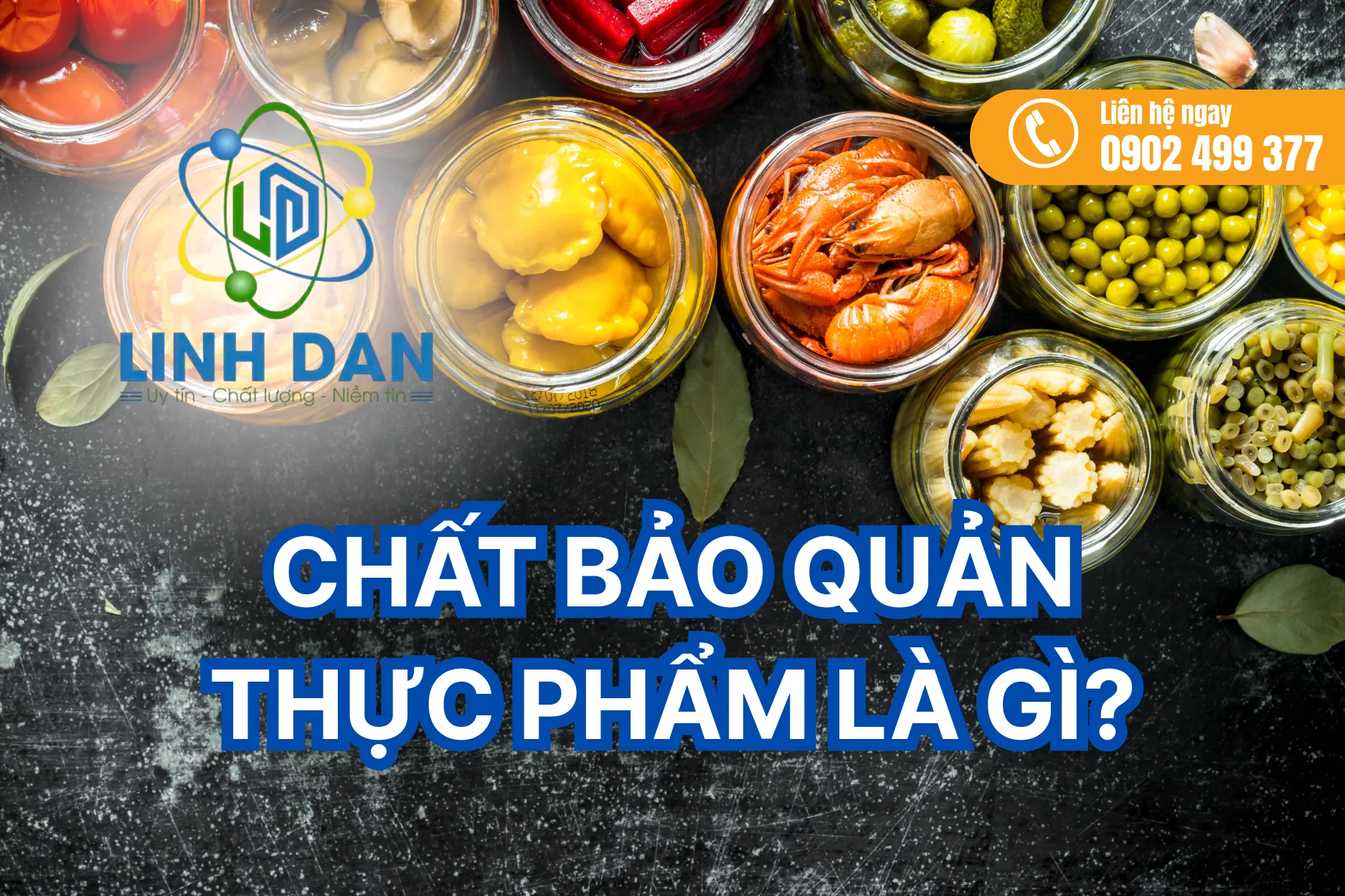 Chất Bảo Quản Thực Phẩm: Cách Chọn Đúng Theo Sản Phẩm