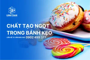 Chất tạo ngọt trong bánh kẹo