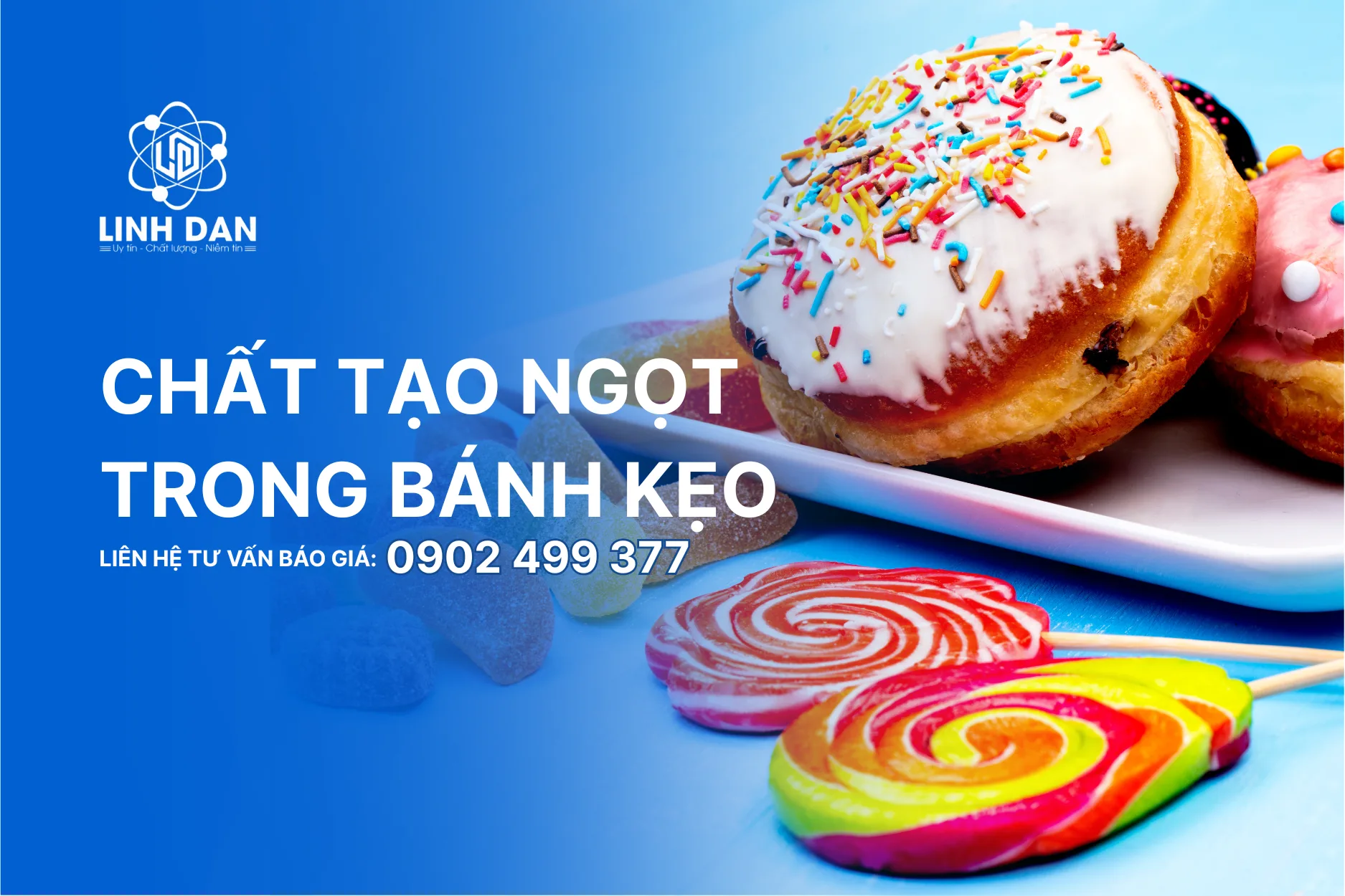 Chất tạo ngọt trong bánh kẹo: Phân loại, vai trò, ứng dụng và cách lựa chọn phù hợp